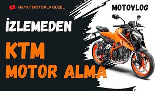 KTM Motosiklet Almak  Motovlog  Hayat Motorla Güzel [upl. by Xonel]