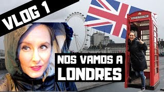 LONDRES PRIMER DIA VLOG 1 [upl. by Chellman]