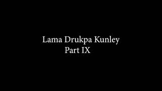 Lama Drukpa Kunley  Part 9 [upl. by Novah697]