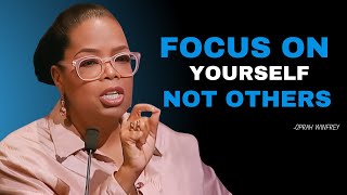 quotFocus on Yourself Not Othersquot Motivation Speech By Oprah Winfrey [upl. by Nylecoj]