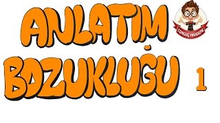 10dk da ANLATIM BOZUKLUÄU 1 [upl. by Eceer]