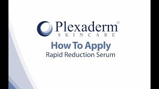 How to Apply Plexaderm Rapid Reduction Serum [upl. by Stag]