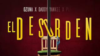 Ozuna x Daddy Yankee x Plan B  El Desorden Lyric Video [upl. by Aenel569]