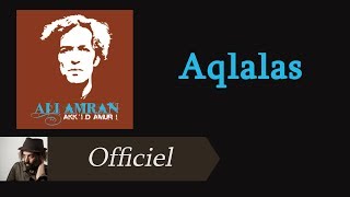 Ali Amran  Aqlalas Audio Officiel [upl. by Irme]