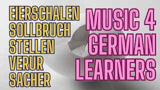 Eierschalensollbruchstellenverursacher  SmarterGerman Music for German Learners [upl. by Enicar]