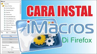 Install Imacros 897 di Mozilla Firefox 5101 [upl. by Catto955]