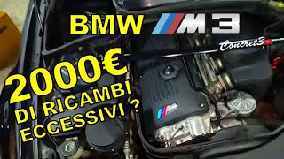 Manutenzione Scrupolosa per la BMW M3 E46  Più di 2000€ di ricambi non erano previsti 😨 [upl. by Kain]