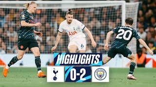 TOTTENHAM HOTSPUR 02 MANCHESTER CITY  PREMIER LEAGUE HIGHLIGHTS [upl. by Imiaj]