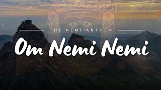 Om Nemi Nemi  Girnari  Saahil Ki Dhvani  Jinu Girnari  Nemi Anthem [upl. by Ailaht859]