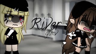 •°•River•°•glmv1 [upl. by Gilpin]