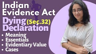 Indian Evidence Act Dying Declaration  Sec 32 Meaning Essentials amp Evidentiary Value With Cases [upl. by Yettie]