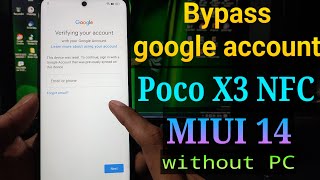 Frp Bypass Poco X3 NFC MIUI 14  Poco X3 NFC Google account bypass [upl. by Andrej958]