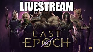 🔴Live  Last Epoch  Checking out Launch [upl. by Esiocnarf]