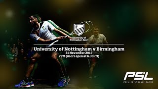 Premier Squash League LIVE University of Nottingham v University of Birmingham Lions PSL [upl. by Nosrettap]