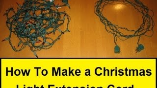 How To Make a Christmas Light Extension Cord HowToLoucom [upl. by Nwadahs]