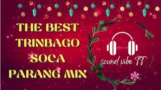 The Best Trinbago Soca Parang Mix  Sound Vibe TT [upl. by Adnamor39]