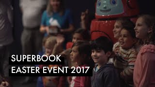 Superbook Easter Event 2017 [upl. by Kalb]