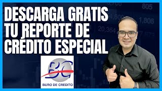 Como consultar o revisar tu REPORTE DE BURO DE CREDITO ESPECIAL GRATIS México 2023  TUTORIAL [upl. by Osborne51]