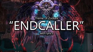 quotEndcallerquot Zodiark Theme with Lyrics  Final Fantasy XIV [upl. by Crescin]