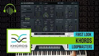 First Look KHORDS by Loopmasters [upl. by Zoila]