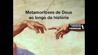 Aula com Vassoler Algumas metamorfoses de Deus ao longo da história [upl. by Eimmit]