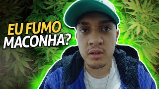 EU FUMO MACONHA  🍁 [upl. by Philemol]