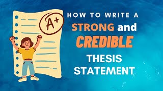 How to write a STRONG amp CREDIBLE Thesis Statement Stepbystep guide [upl. by Worlock980]