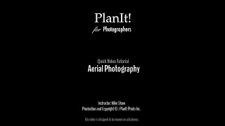 16Aerial Photography Planit Video Tutorial 201904 [upl. by Ehcrop197]