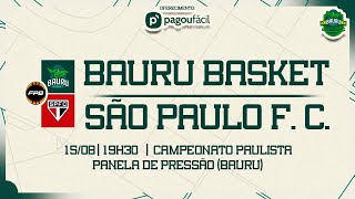 AO VIVO COM IMAGENS  BAURU BASKET X SÃO PAULO CAMPEONATO PAULISTA DE 2024 [upl. by Luzader]