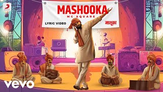 MC Square  Mashooka  Official Lyric Video [upl. by Irrak]