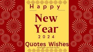 New Year Quotes and Wishes 10 best wishes for the Year 2024 [upl. by Adniram72]