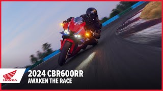 New 2024 CBR600RR Awaken the Race  Supersport Motorcycle  Honda [upl. by Nestor221]