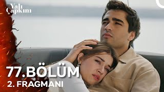 Yalı Çapkını 77 Bölüm 2 Fragman Analizi  KORKMA BEN YANINDAYIM [upl. by Kaylee575]