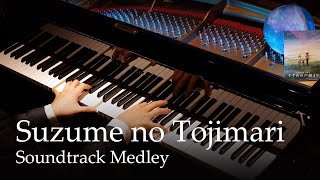 Suzume no Tojimari  Soundtrack Medley Main Theme Piano  RADWIMPS [upl. by Suedaht]