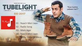 Tubelight All Songs [upl. by Noe]