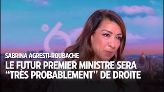 Un prochain Premier ministre de droite  quotTrès probablementquot répond Sabrina AgrestiRoubache [upl. by Abas]