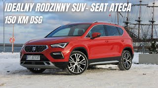 Seat Ateca 15 TSI 2024 TEST PL 150 KM DSG Czy to idealny rodzinny SUV [upl. by Notsreik]