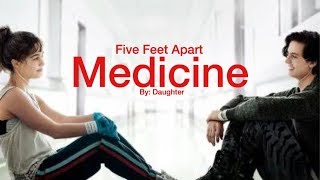 medicine  daughter lyrics five feet apart soundtrack justlyrics [upl. by Cordell]