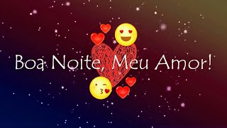 Boa noite meu amor WhatsAppFacebook [upl. by Nnaeel]