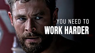 YOU NEED TO WORK HARDER  Motivational Speech [upl. by Adran269]