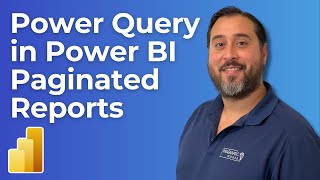 Power Query for Power BI Report Builder Paginated Reports [upl. by Tsai]