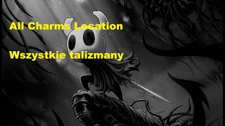 Hollow Knight All Charms Location Wszystkie talizmany [upl. by Anoiuq]