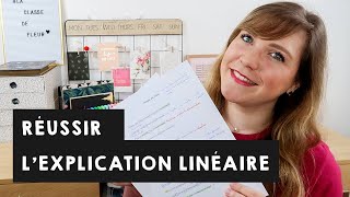 REUSSIR LEXPLICATION LINEAIRE  explications et conseils [upl. by Naehgem649]