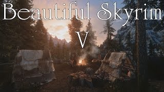 Beautiful Skyrim V  Skyrim Mods  HD 1080p [upl. by Alexio468]