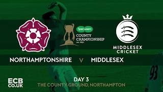 Northamptonshire v Middlesex  Day 3 Highlights [upl. by Kutzer107]