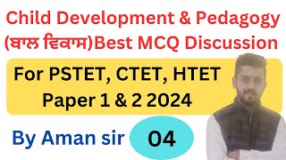 Child Development amp Pedagogy Best MCQ Discussion for PSTETCTETHTET Paper 1amp2 202404by aman sir [upl. by Grazia]