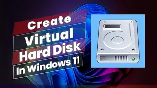 How to Create Virtual Hard Disk VHD In Windows 11 [upl. by Odranreb]