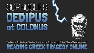 Oedipus at Colonus Sophocles [upl. by Nueovas]