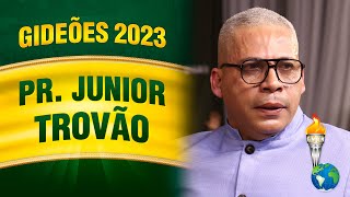 Gideões 2023  Pr Junior Trovão [upl. by Chemosh]