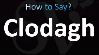 How to Pronounce Clodagh Correctly [upl. by Rosana520]